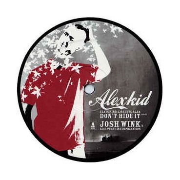 Alexkid Featuring Lissette Alea ‎– Don't Hide It (Acid Reworks) 