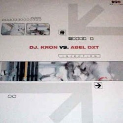 DJ Kron vs. Abel DXT ‎– Injection