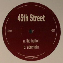 45th Street ‎– The Button / Adrenalin