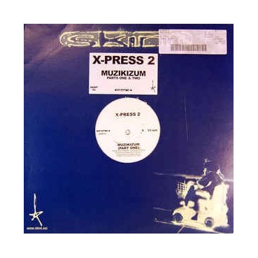 X-Press 2 ‎– Muzikizum 