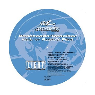 Baseheads - Kick 'N' Rush / Denoiser ‎– X Plicit 