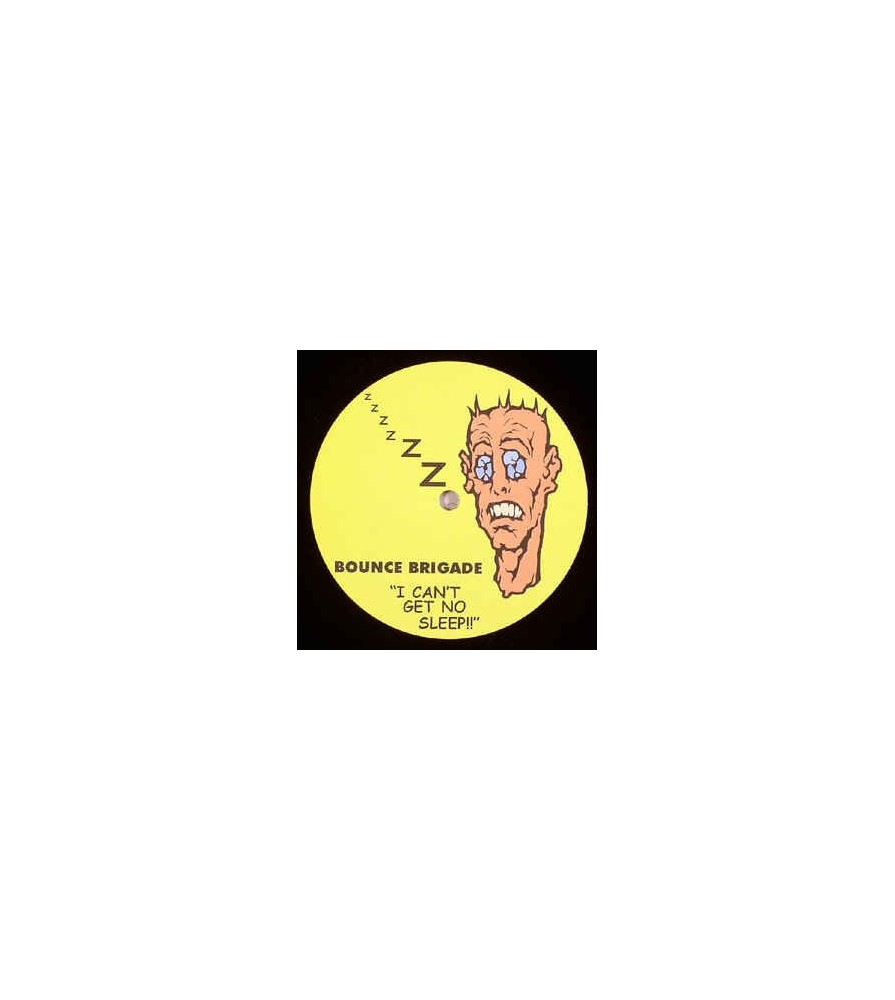 Bounce Brigade ‎– I Can't Get No Sleep / Move Your Feet