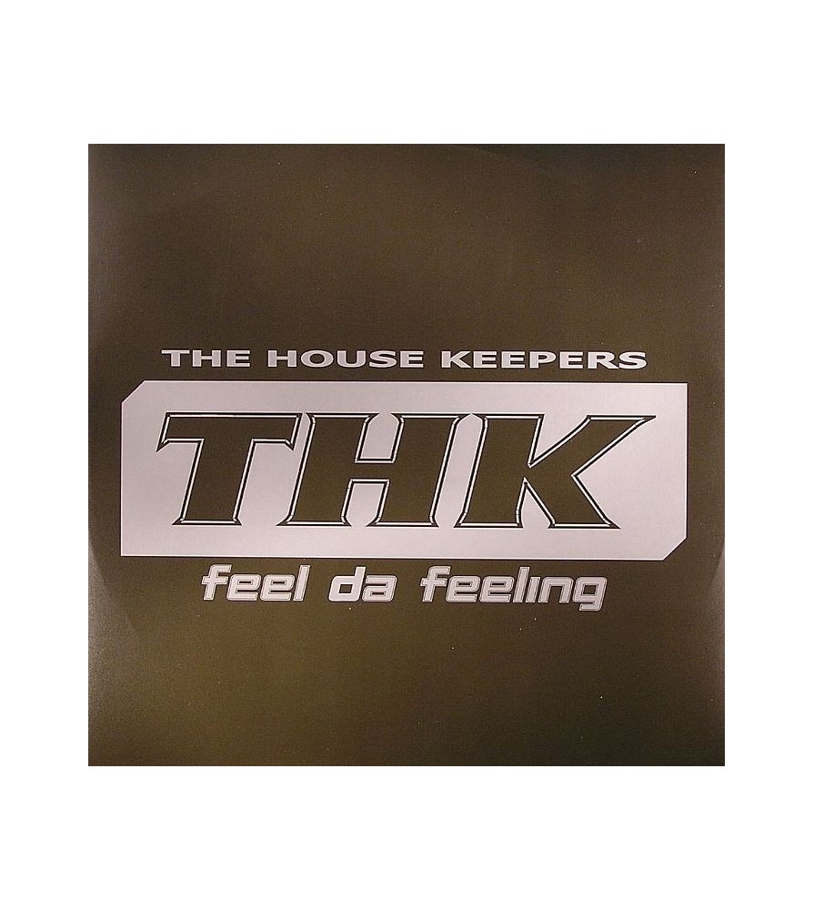 The House Keepers ‎– Feel Da Feeling 