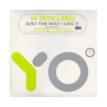 Mr. Groove & Vergas ‎– Just The Way I Like It 