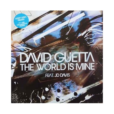 David Guetta Feat. JD Davis ‎– The World Is Mine 