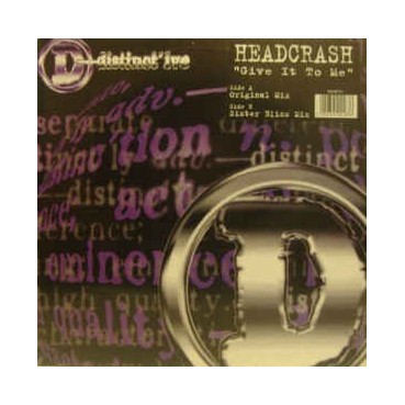 Headcrash ‎– Give It To Me