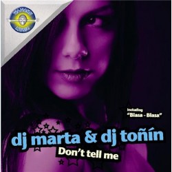 Dj Toñin & Dj Marta-Don't tell me