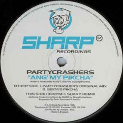 Partycrashers ‎– Ang' My Pikcha