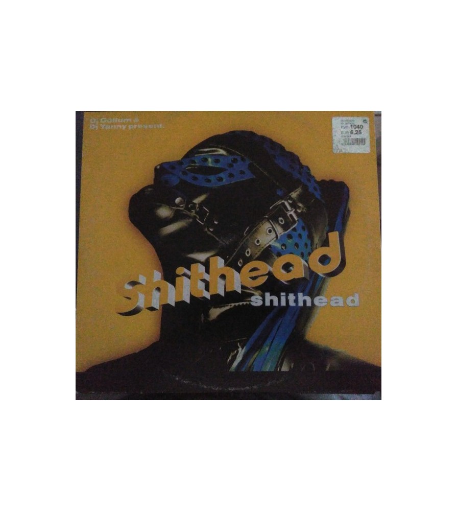 DJ Gollum & DJ Yanny  Present: Shithead ‎– Shithead