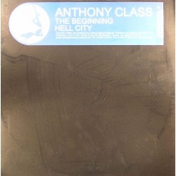 Anthony Class ‎– The Beginning / Hell City