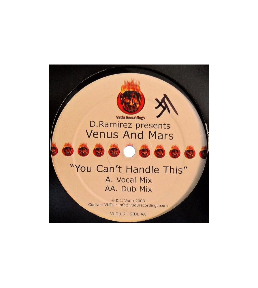 D. Ramirez Presents Venus And Mars ‎– You Can't Handle This