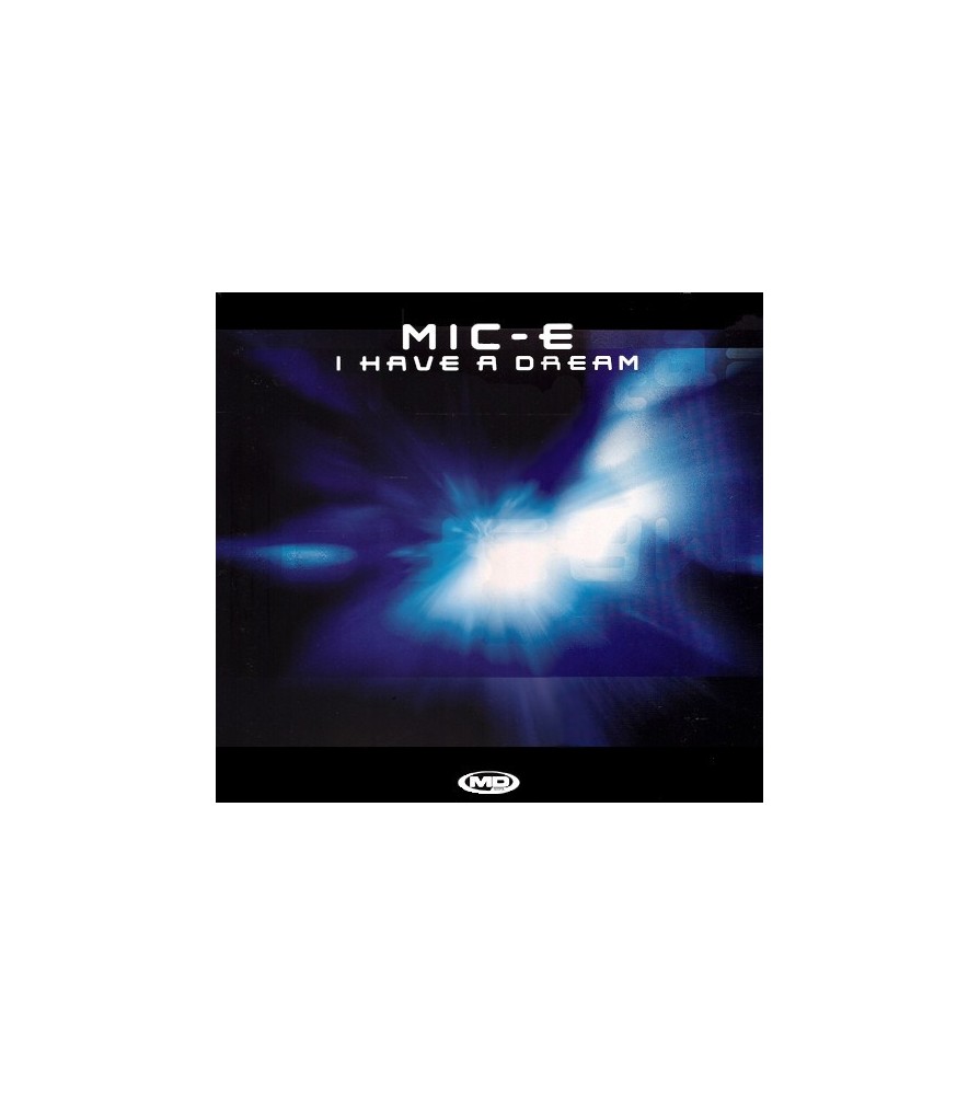 Mic-E ‎– I Have A Dream 