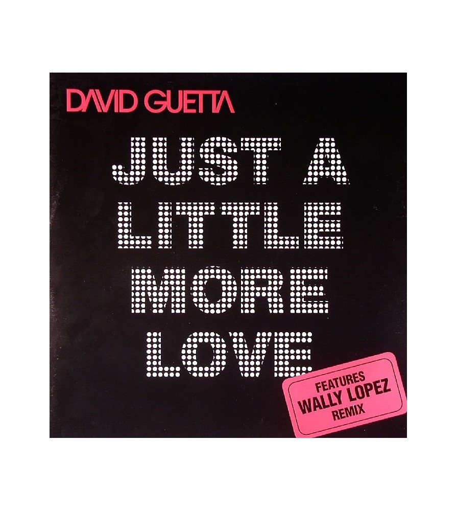 David Guetta ‎– Just A Little More Love 