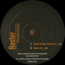 Raster  ‎– Desdemonia (Vincent De Moor remix)