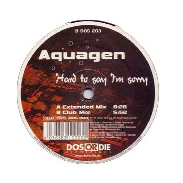 Aquagen - Hard To Say I'm Sorry(TEMAZO REMEMBER¡¡  EDICIÓN ALEMANA¡¡)