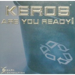 Keros ‎– Are You Ready
