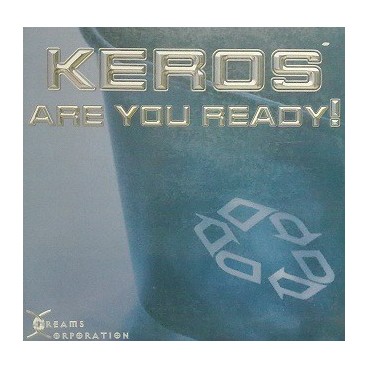 Keros ‎– Are You Ready