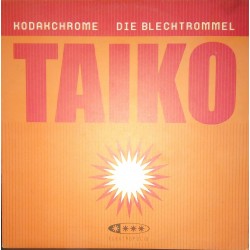 Taiko ‎– Kodakchrome / Die Blechtrommel 