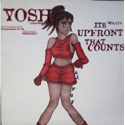 Yosh Presents Lovedeejay Akemi ‎– It's What's Upfront That Counts 