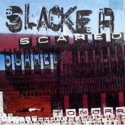 Slacker ‎– Scared (ROLLAZO)