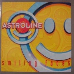 Astroline ‎– Smiling Faces 