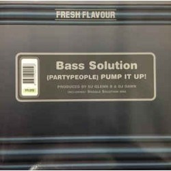 Bass Solution ‎– (Party People) Pump It Up