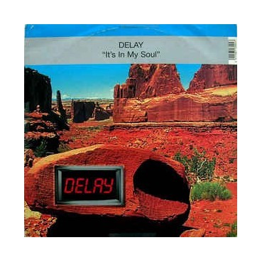 Delay ‎– It's In My Soul