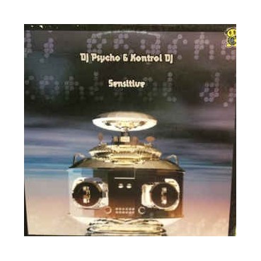 DJ Psycho & Kontrol DJ ‎– Sensitive 