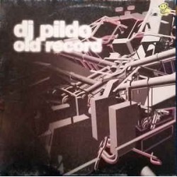 DJ Pildo ‎– Old Record 