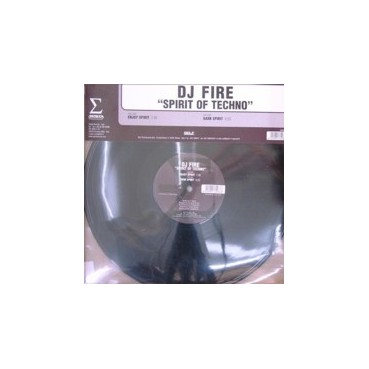 DJ Fire ‎– Spirit Of Techno