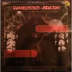 DJ Melocko ‎– Asylum 