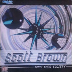 Scott Brown ‎– Gang Gang Society