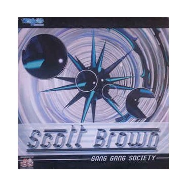 Scott Brown ‎– Gang Gang Society
