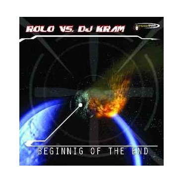 Rolo vs. DJ Kram ‎– Beginning Of The End