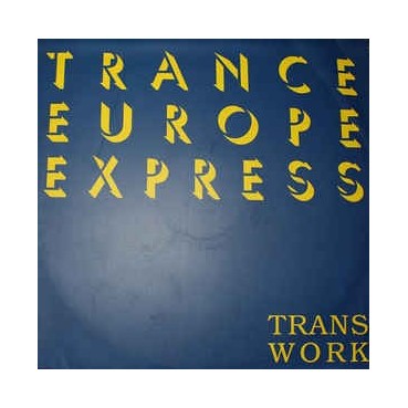 Transwork ‎– Trance Europe Express
