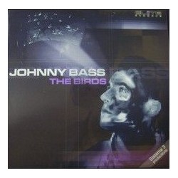 Johnny Bass - The Birds(PROGRESIVOS A LA ANTIGUA,MUY BUENOS¡¡)
