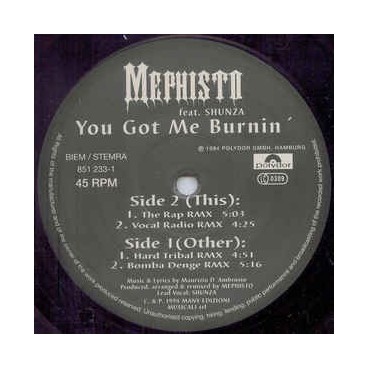Mephisto Feat. Shunza – You Got Me Burnin(2 MANO,EDICIÓN ALEMANA¡¡)