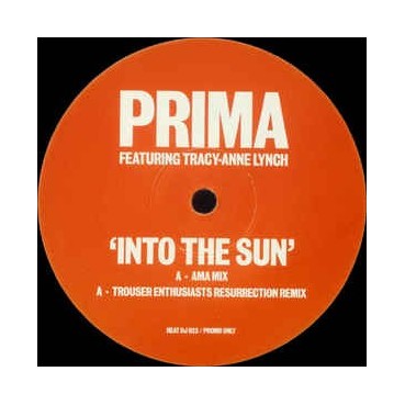 Prima Featuring Tracey - Anne Lynch – Into The Sun (TEMAZO TROUSER ENTHUSIASTS) 
