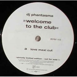 DJ Phantasma ‎– Welcome To The Club