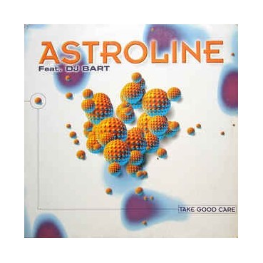 Astroline Feat. DJ Bart ‎– Take Good Care (ANTLER SUBWAY)