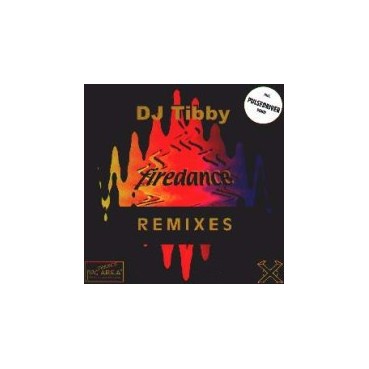 DJ Tibby ‎– Firedance (TEST PR5ESSING.Remixes) 