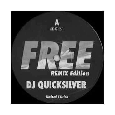 DJ Quicksilver – Free (Remix Edition) DJ Quicksilver – Free (Remix Edition)