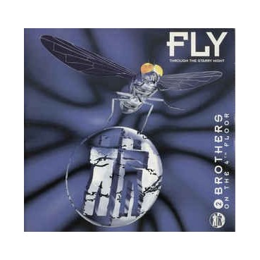 2 Brothers On The 4th Floor – Fly (Through The Starry Night) (2 MANO,TEMAZO DEL 95¡)