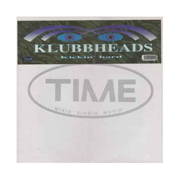 Klubbheads – Kickin' Hard (SELLO INSOLENT¡¡)