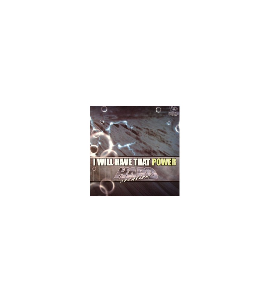 Hard Creation - I Will Have That Power