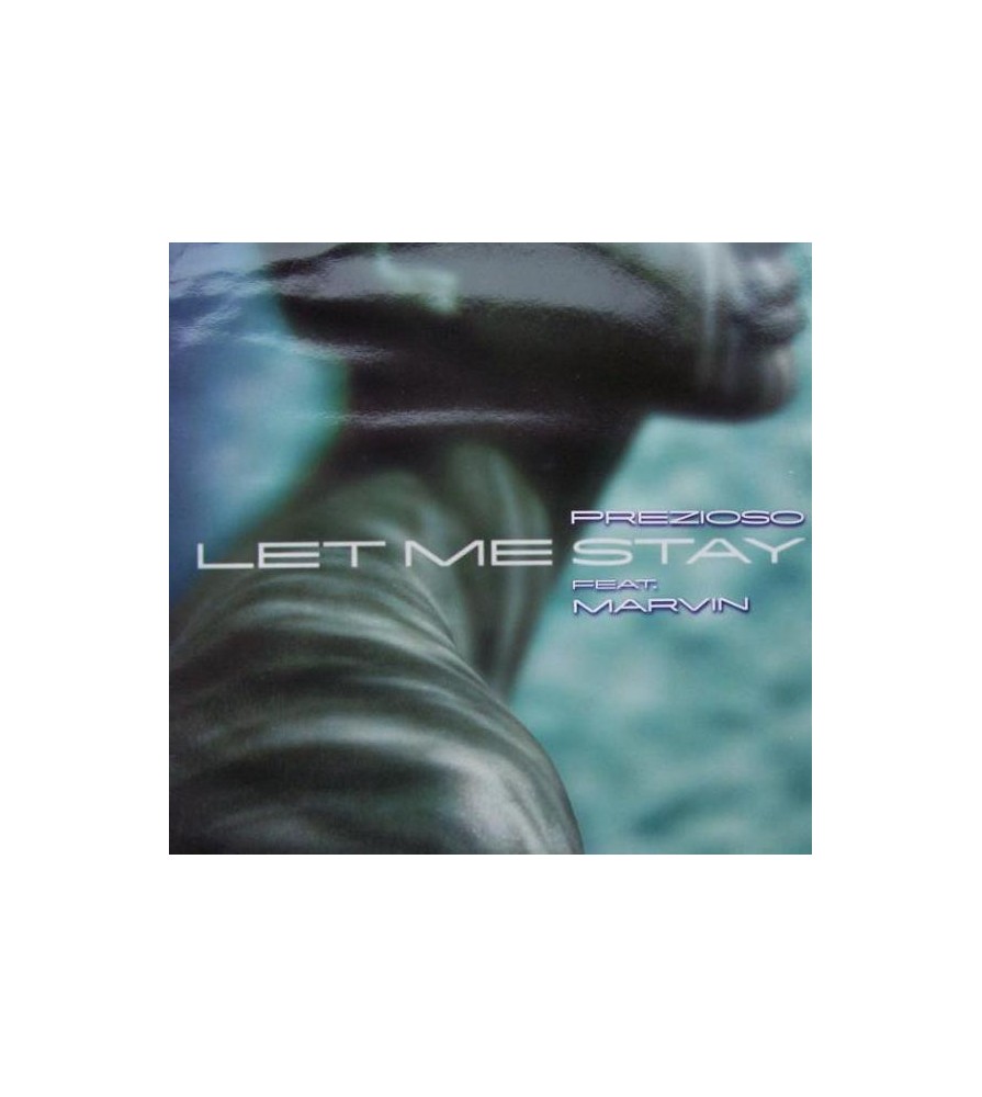 Prezioso Feat. Marvin ‎– Let Me Stay 