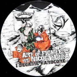 Art Of Fighters vs. Nico & Tetta - I Became Hardcore(TRAXTORM RECORDS)