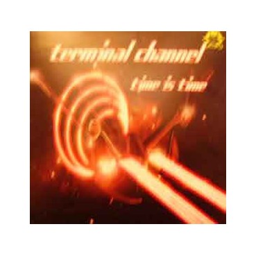 Terminal Channel ‎– Time Is Time 