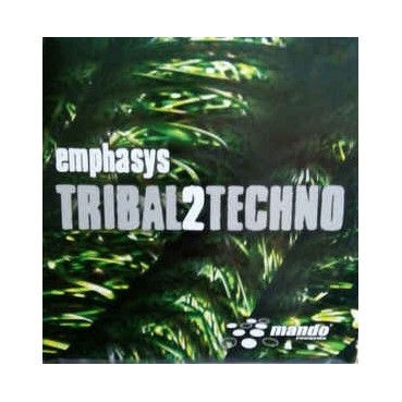 Emphasys ‎– Tribal2Techno