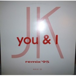 J.K. – You & I (Remix '95)